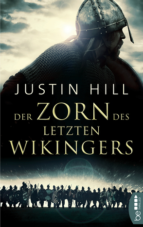 Der Zorn des letzten Wikingers von Franken,  Axel, Hill,  Justin