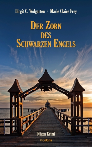 Der Zorn des schwarzen Engels von Frey,  Marie Claire, Wolgarten,  Birgit C