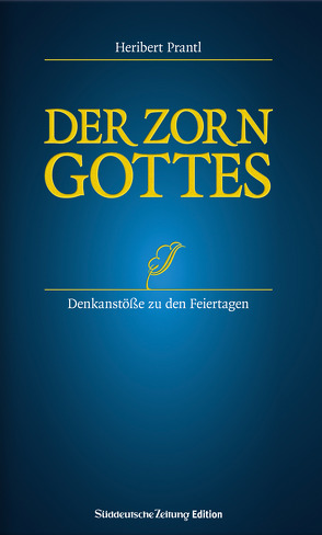 Der Zorn Gottes von Prantl,  Heribert