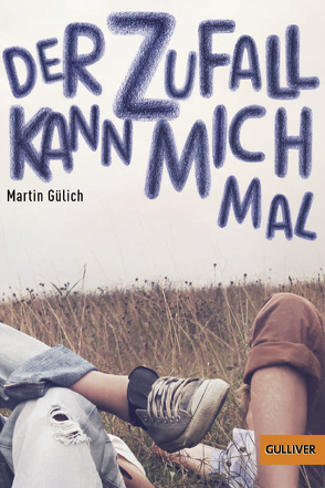 Der Zufall kann mich mal von Gülich,  Martin