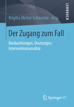 Der Zugang zum Fall von Michel-Schwartze,  Brigitta