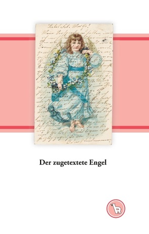 Der zugetextete Engel von Dröge,  Kurt