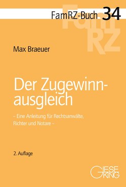 Der Zugewinnausgleich von Braeuer,  Max