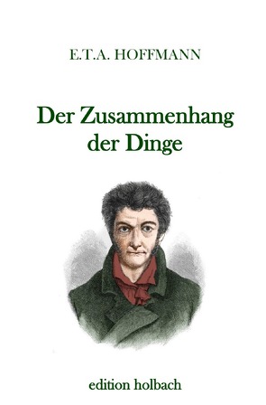 Der Zusammenhang der Dinge von Hoffmann,  E T A