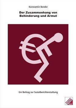 Der Zusammenhang von Behinderung und Armut von Bender,  Konstantin