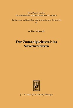 Der Zuständigkeitsstreit im Schiedsverfahren von Ahrendt,  Achim