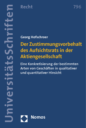 Der Zustimmungsvorbehalt des Aufsichtsrats in der Aktiengesellschaft von Hofschroer,  Georg