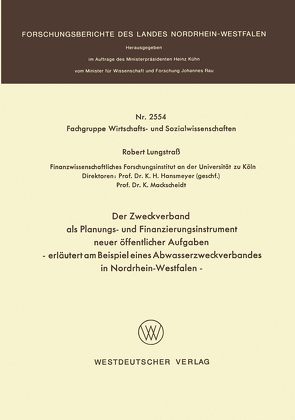 Der Zweckverband als Planungs- und Finanzierungsinstrument neuer öffentlicher Aufgaben von Lungstrass,  Robert