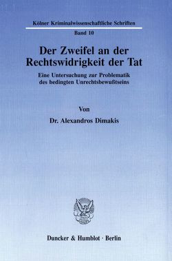 Der Zweifel an der Rechtswidrigkeit der Tat. von Dimakis,  Alexandros