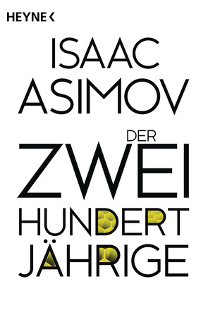 Der Zweihundertjährige von Asimov,  Isaac, Simon,  Elisabeth