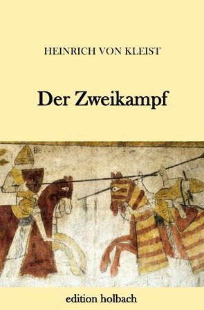 Der Zweikampf von von Kleist,  Heinrich