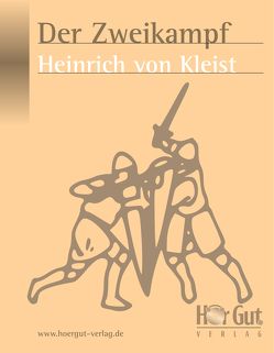 Der Zweikampf von Kleist,  Heinrich von