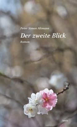 Der zweite Blick von Altmann,  Peter Simon