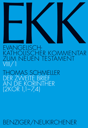 Der zweite Brief an die Korinther, EKK VIII/1 von Schmeller,  Thomas