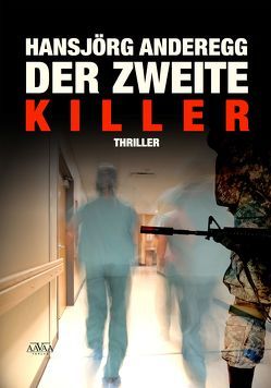 Der zweite Killer – Großdruck von Anderegg,  Hansjörg