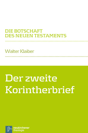 Der zweite Korintherbrief von Klaiber,  Walter