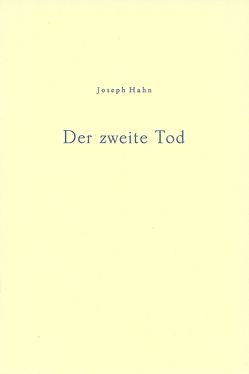 Der zweite Tod von Hahn,  Joseph