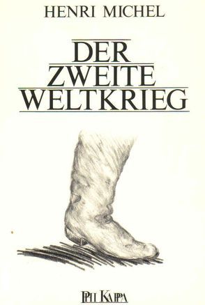 Der Zweite Weltkrieg von Grabe-von Vietinghoff,  Uta, Michel,  Henri