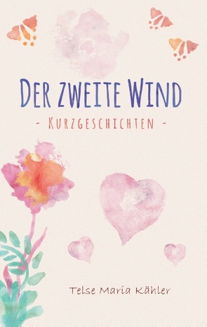 Der zweite Wind von Kähler,  Telse Maria