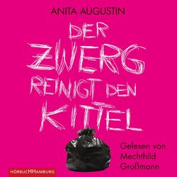 Der Zwerg reinigt den Kittel von Augustin,  Anita, Großmann,  Mechthild