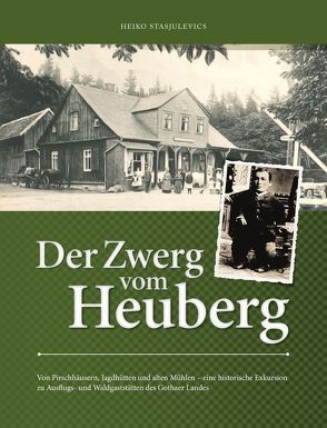 Der Zwerg vom Heuberg von Stasjulevics,  Heiko