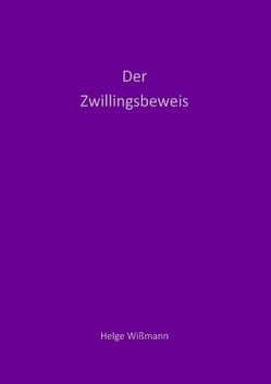 Der Zwillingsbeweis von Wißmann,  Helge