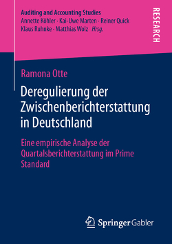 Deregulierung der Zwischenberichterstattung in Deutschland von Otte,  Ramona