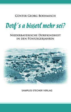 Derf´s a bisserl mehr sei? (Hardcover) von Boehmisch,  Günter Georg