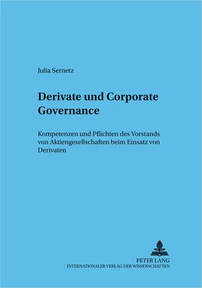 Derivate und Corporate Governance von Sernetz,  Julia