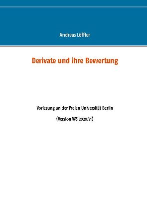 Derivate und ihre Bewertung von Loeffler,  Andreas