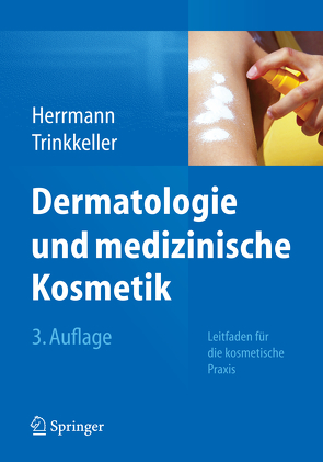 Dermatologie und medizinische Kosmetik von Herrmann,  Konrad, Trinkkeller,  Ute