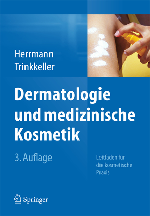 Dermatologie und medizinische Kosmetik von Herrmann,  Konrad, Trinkkeller,  Ute