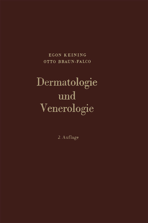 Dermatologie und Venerologie von Braun-Falco,  O., Keining,  E.