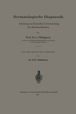 Dermatologische Diagnostik von Philippson,  Prof. Dr. L.