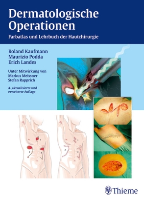 Dermatologische Operationen von Kaufmann,  Roland, Landes,  Erich, Podda,  Maurizio