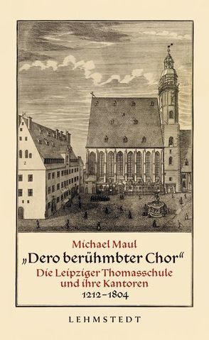 „Dero berühmbter Chor“ von Maul,  Michael