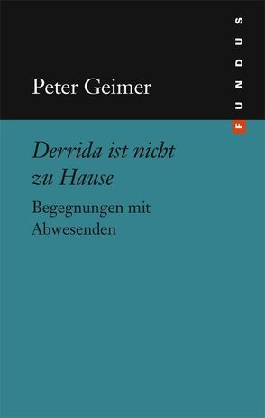 Derrida ist nicht zu Hause von Geimer,  Peter