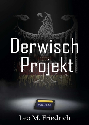 Derwisch-Projekt von Friedrich,  Leo M.