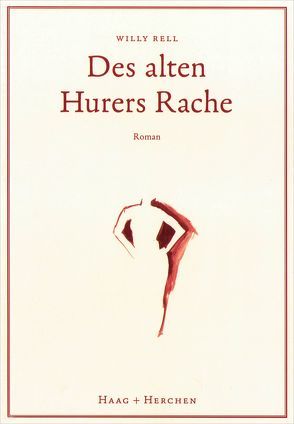 Des alten Hurers Rache von Rell,  Willy