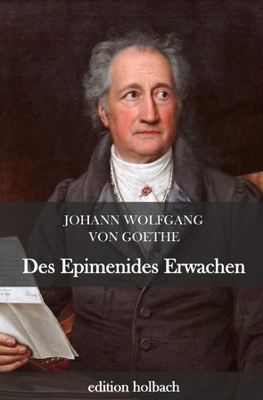 Des Epimenides Erwachen von von Goethe,  Johann Wolfgang