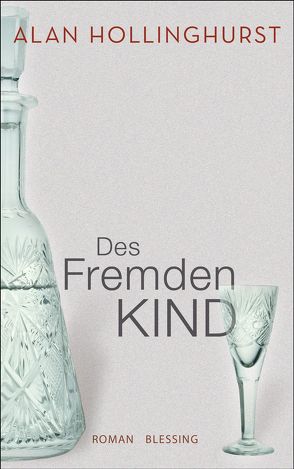 Des Fremden Kind von Hollinghurst,  Alan, Stegers,  Thomas