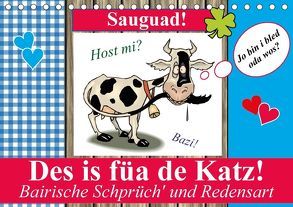 Des is füa de Katz! Bairische Schprüch‘ und Redensart (Tischkalender 2018 DIN A5 quer) von Stanzer,  Elisabeth