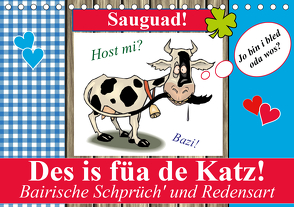 Des is füa de Katz! Bairische Schprüch‘ und Redensart (Tischkalender 2021 DIN A5 quer) von Stanzer,  Elisabeth