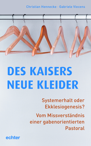 Des Kaisers neue Kleider von Hennecke,  Christian, Viecens,  Gabriele