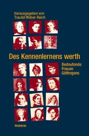 Des Kennenlernens werth von Damm,  Sigrid, Ehrich,  Karin, Gidion,  Heidi, Weber-Reich,  Traudel