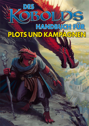 Des Kobolds Handbuch für Plots & Kampagnen von Carter,  Michele