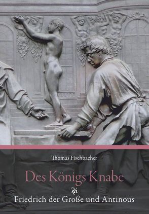 Des Königs Knabe von Fischbacher,  Thomas