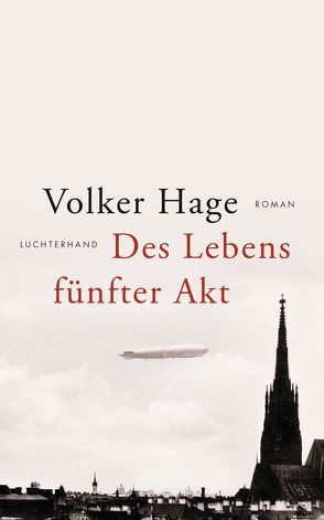 Des Lebens fünfter Akt von Hage,  Volker