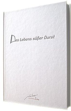 Des Lebens süßer Durst von Schumann,  Marcel, Schumann,  Volkmar