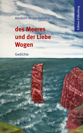 Des Meeres und der Liebe Wogen von Mayer-Heinricy,  Adalbert